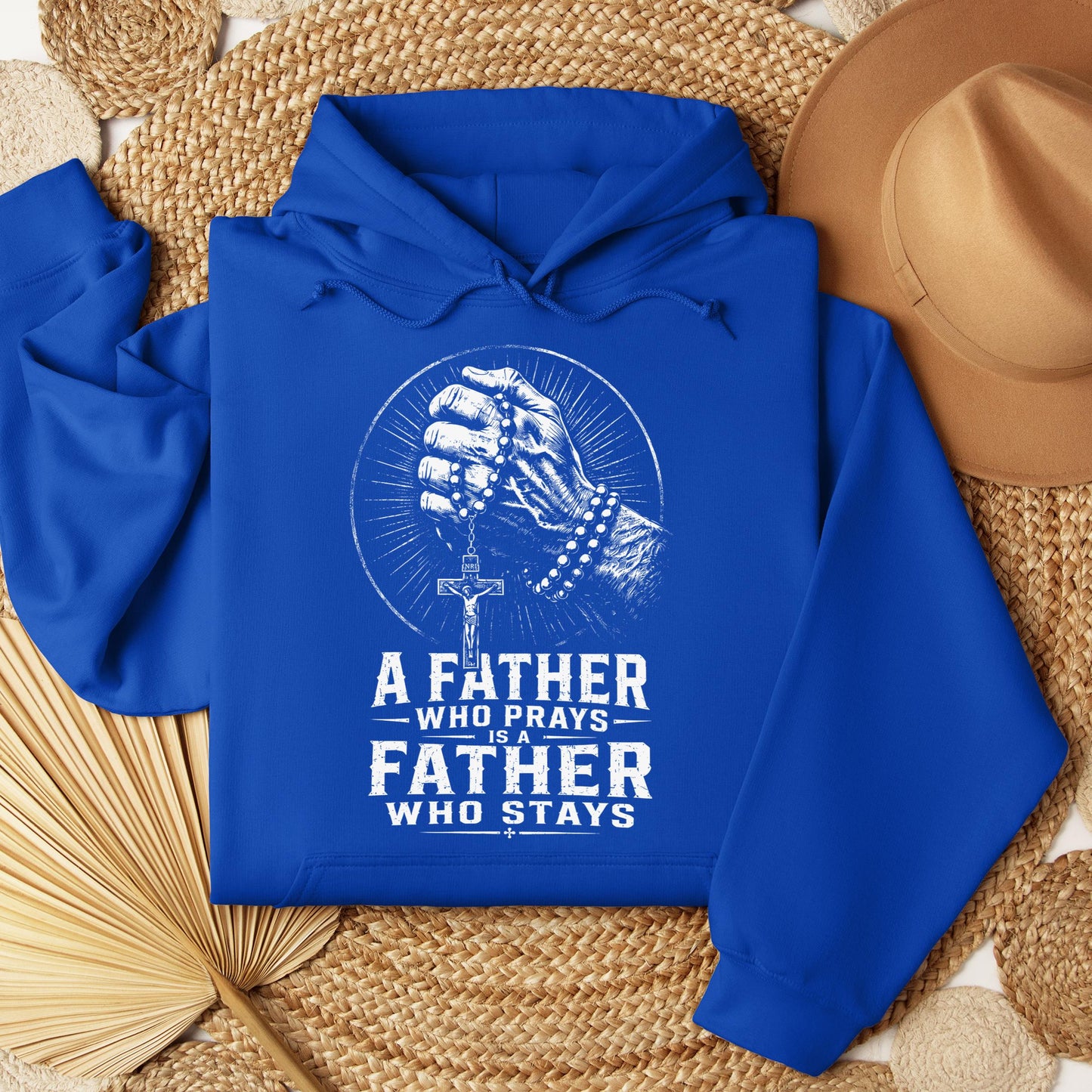 A Father Who Prays Is A Father Who Stays