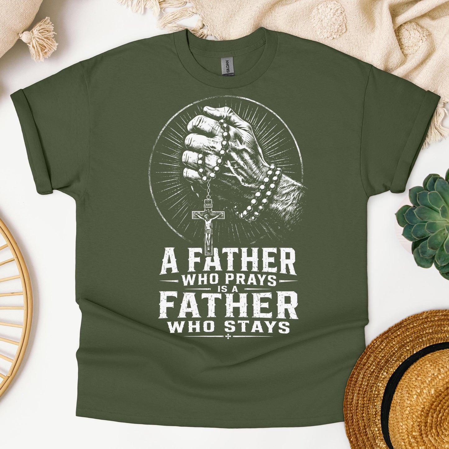 A Father Who Prays Is A Father Who Stays