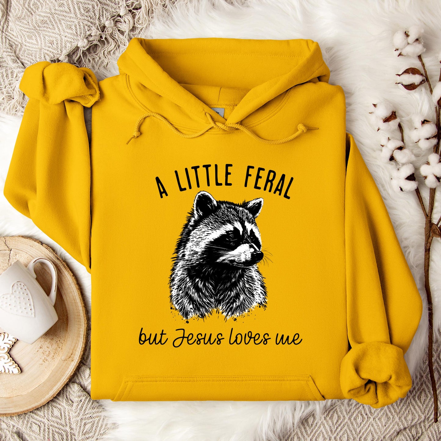 A Little Feral But Jesus Loves Me Hoodie