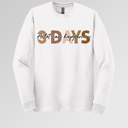 A Lot Can Happen In 3 Days 03