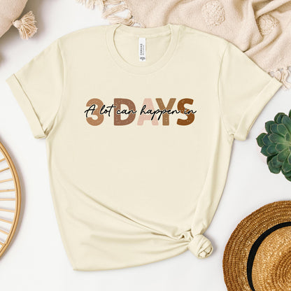A Lot Can Happen In 3 Days 03