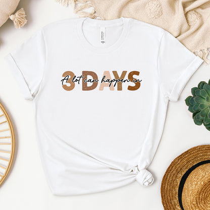 A Lot Can Happen In 3 Days 03