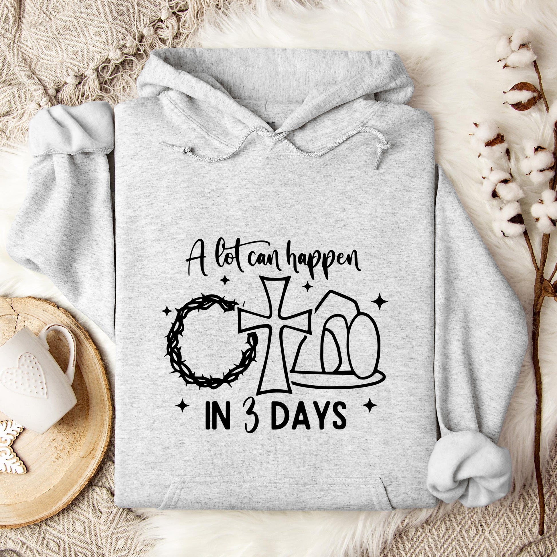 A Lot Can Happen In 3 Days Hoodie
