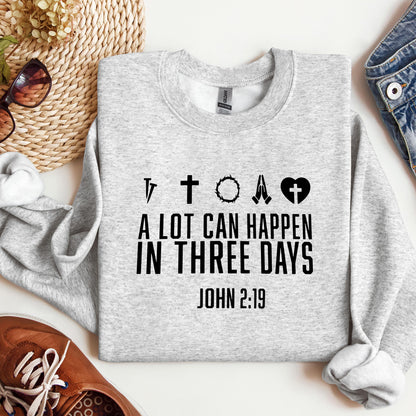 A Lot Can Happen In Three Days John 2.19