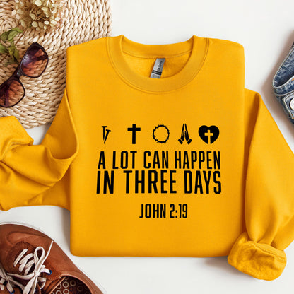 A Lot Can Happen In Three Days John 2.19