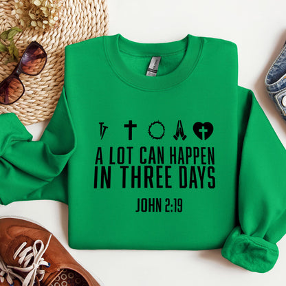 A Lot Can Happen In Three Days John 2.19