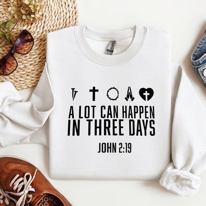 A Lot Can Happen In Three Days John 2.19