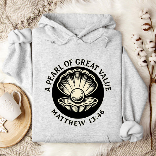 A Pearl Of Great Value Matthew 13.46 Hoodie