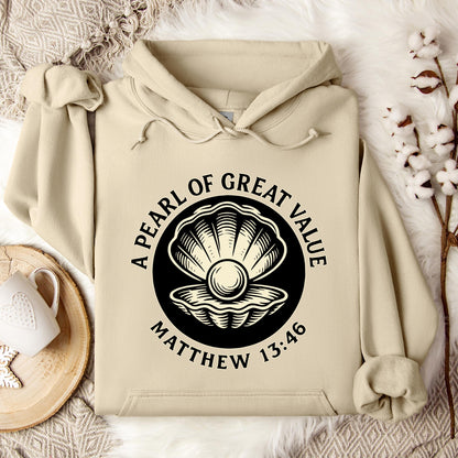 A Pearl Of Great Value Matthew 13.46 Hoodie
