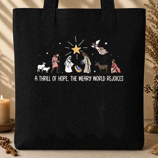 A Thrill Of Hope The Weary World Rejoices 01 Tote Bag