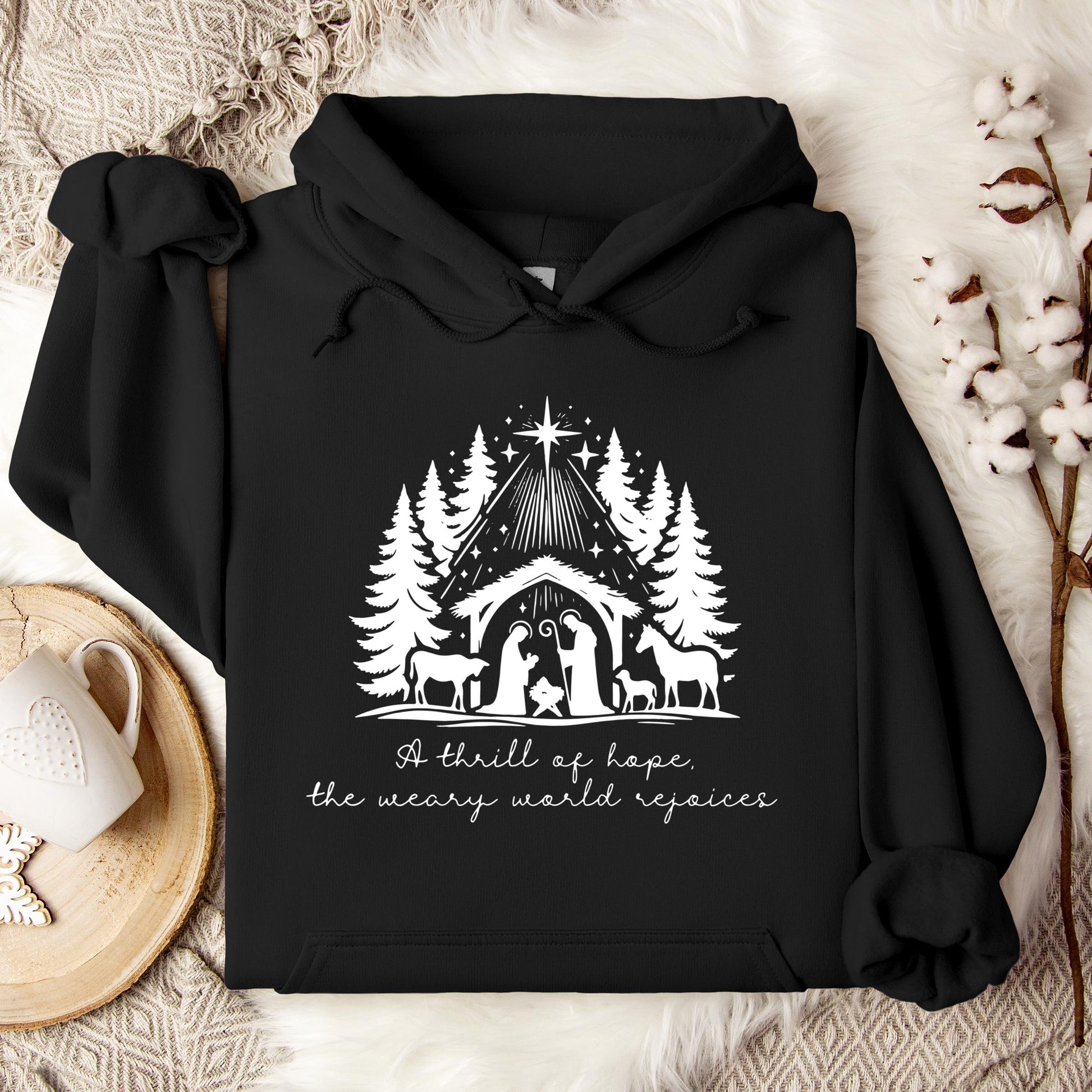 A Thrill Of Hope The Weary World Rejoices Hoodie
