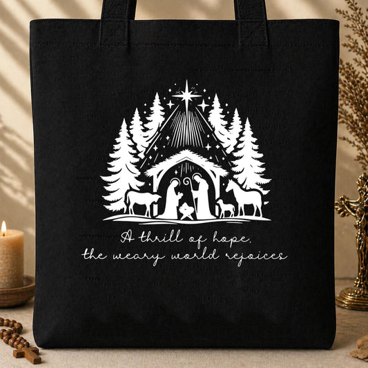 A Thrill Of Hope The Weary World Rejoices Tote Bag
