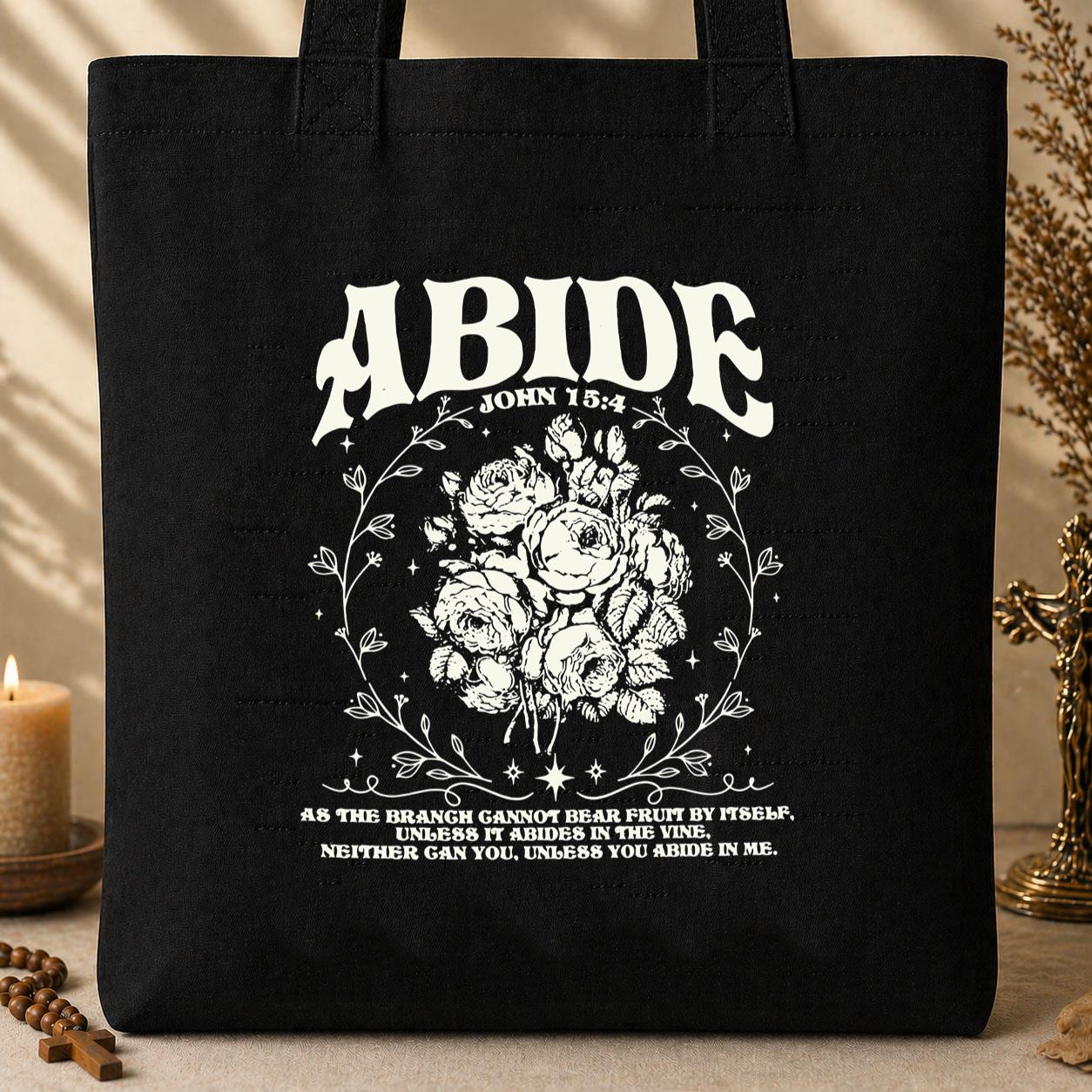 Abide John 15.4 Tote Bag