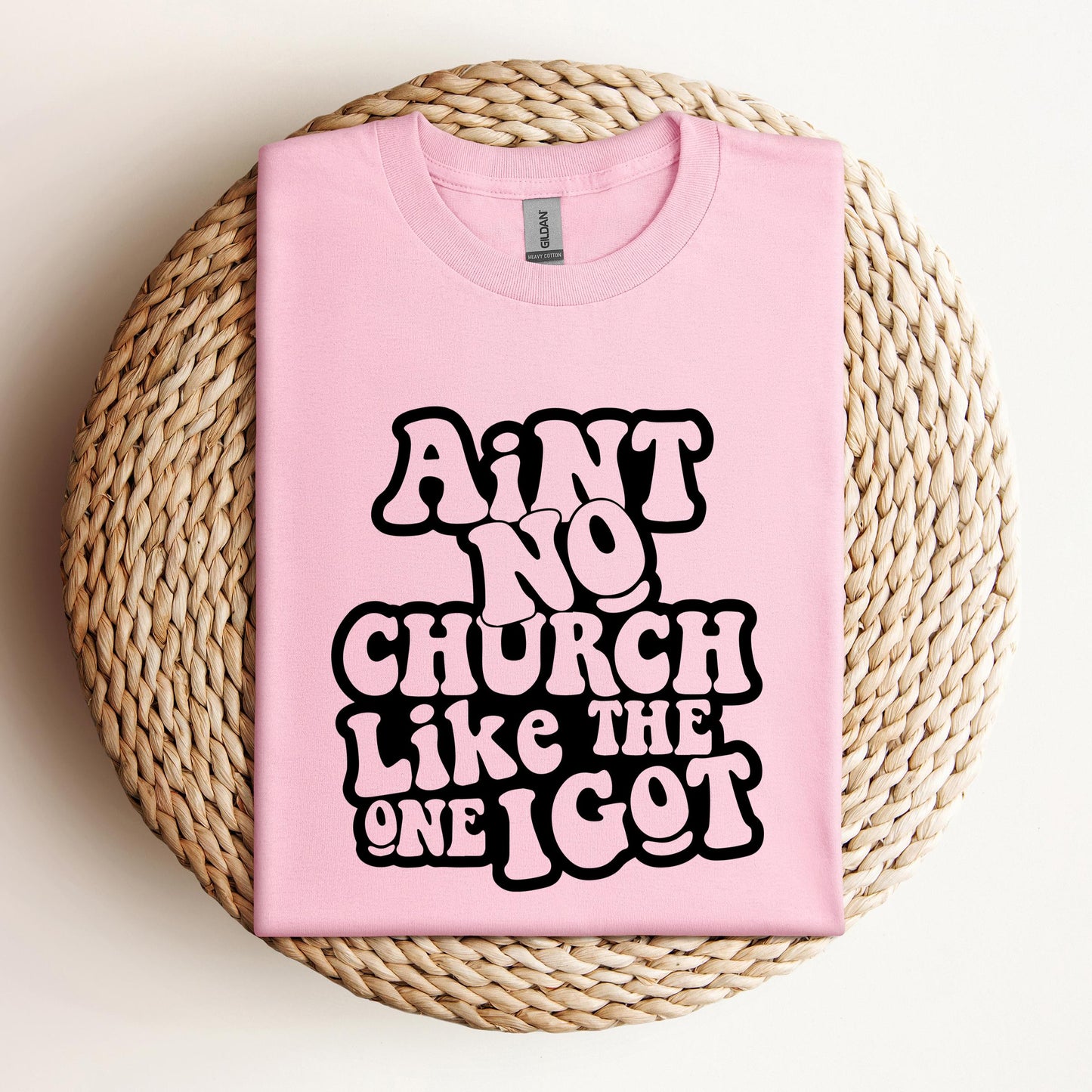 Aint No Church Like The One I Got