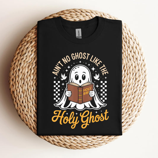 Ain't No Ghost Like The Holy Ghost