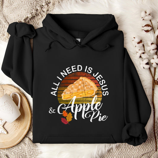 All I Need Is Jesus And Apple Pie Hoodie