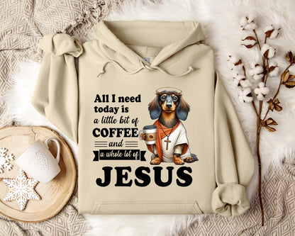 All I Need Today Is A Little Bit Of Coffee And A Whole Lot Of Jesus