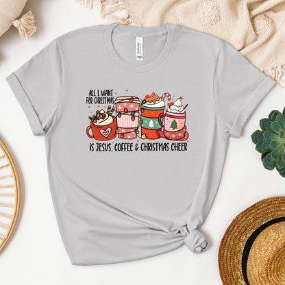All I Want For Christmas Is Jesus Coffee Christmas Cheer