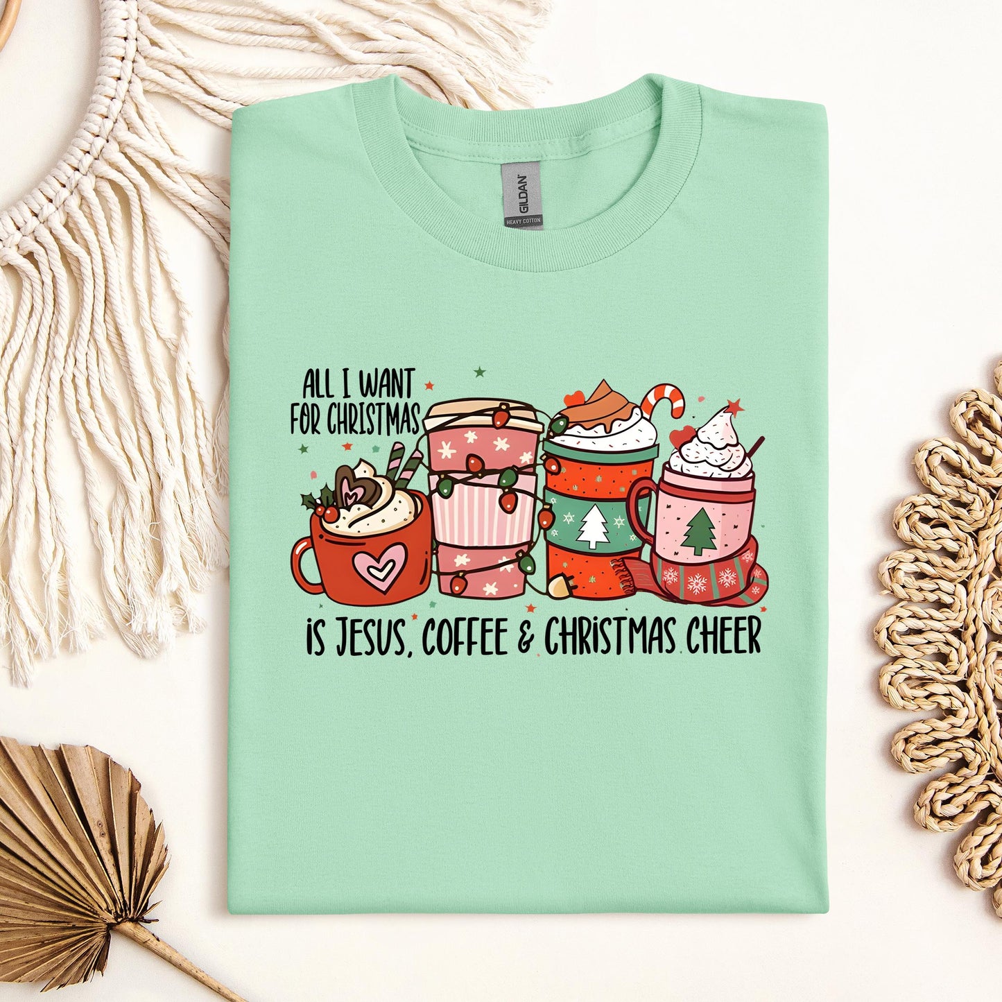 All I Want For Christmas Is Jesus Coffee Christmas Cheer