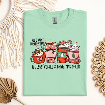 All I Want For Christmas Is Jesus Coffee Christmas Cheer