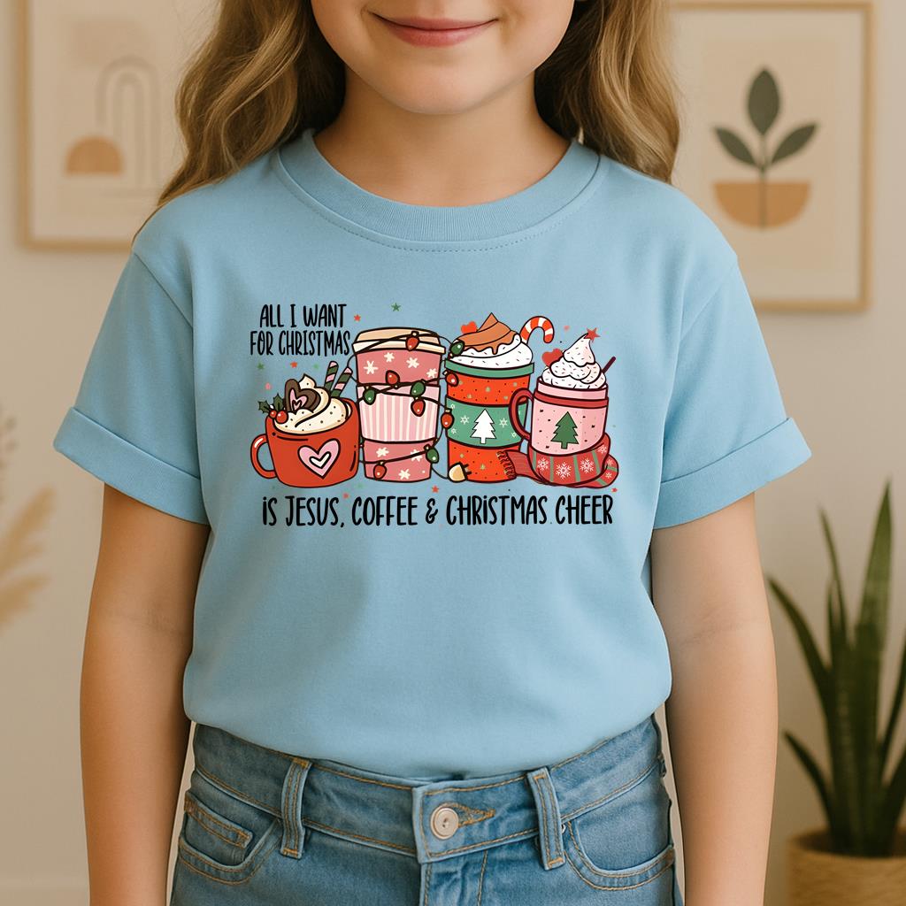 All I Want For Christmas Is Jesus Coffee Christmas Cheer