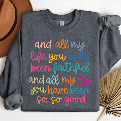 All My Life You Have Faithful 01