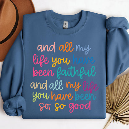 All My Life You Have Faithful 01