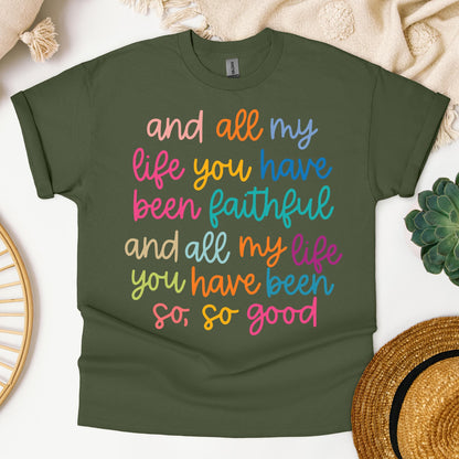 All My Life You Have Faithful 01