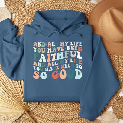 All My Life You Have Faithful 02