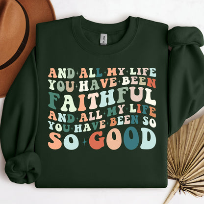 All My Life You Have Faithful 02