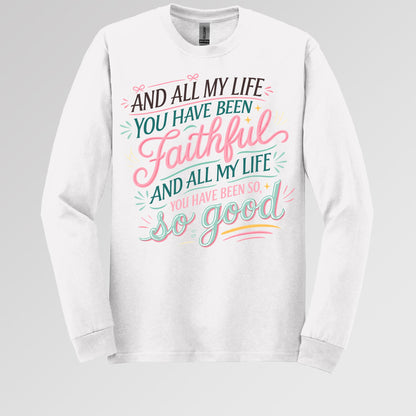 All My Life You Have Faithful 03
