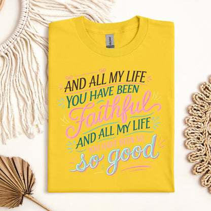All My Life You Have Faithful 03