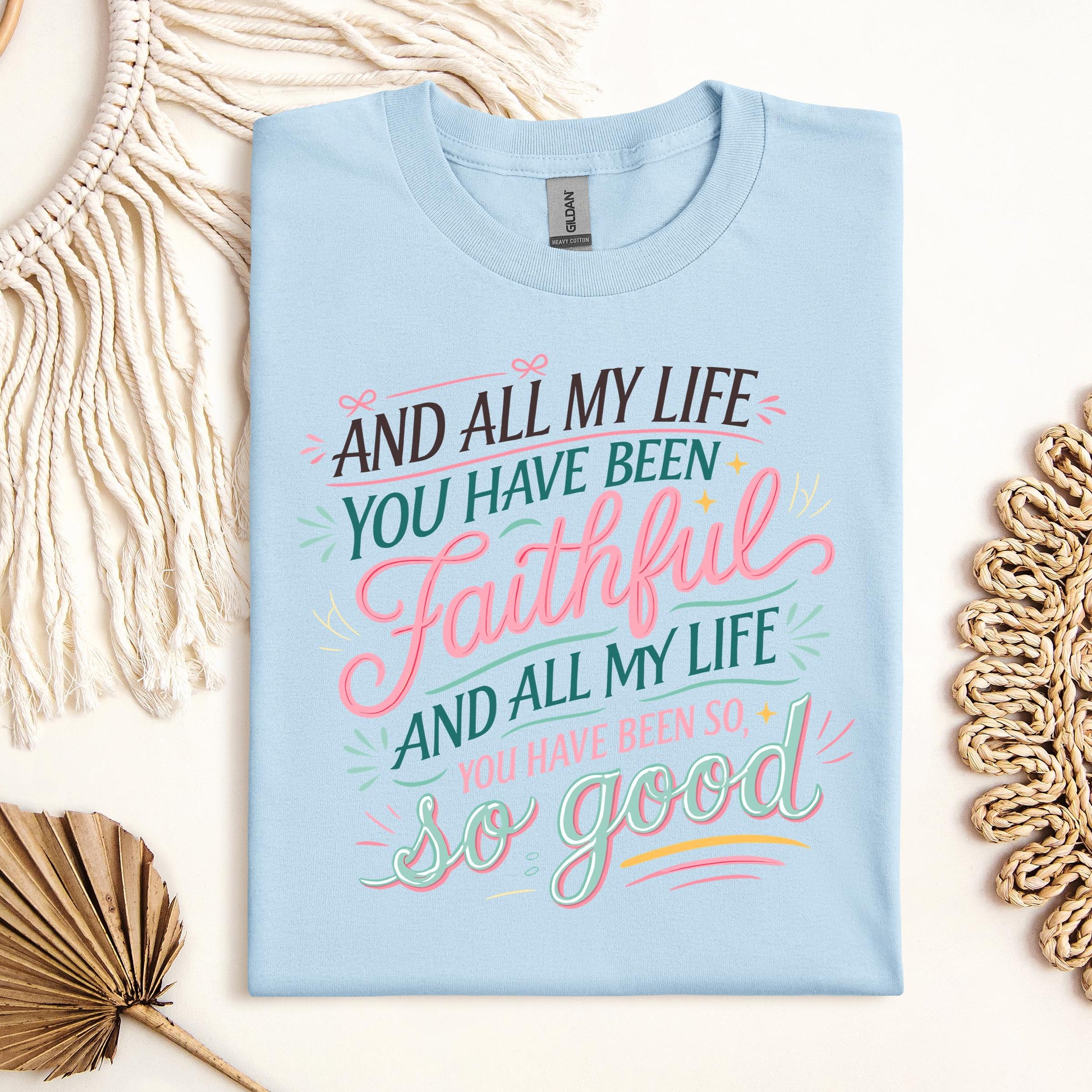 All My Life You Have Faithful 03