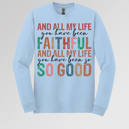 All My Life You Have Faithful 04