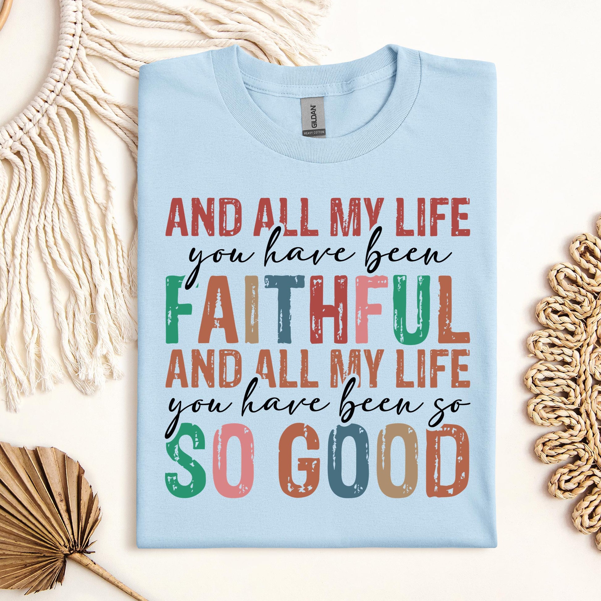 All My Life You Have Faithful 04