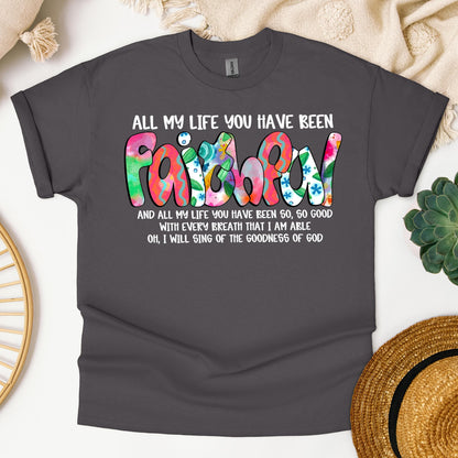 All My Life You Have Faithful Goodness Of God 04