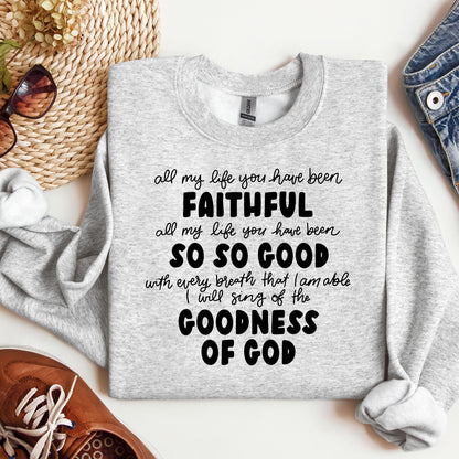 All My Life You Have Faithful Goodness Of God 07