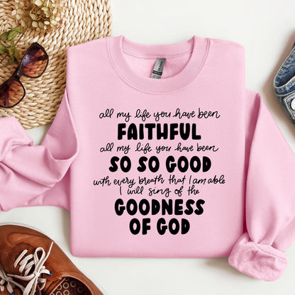 All My Life You Have Faithful Goodness Of God 07