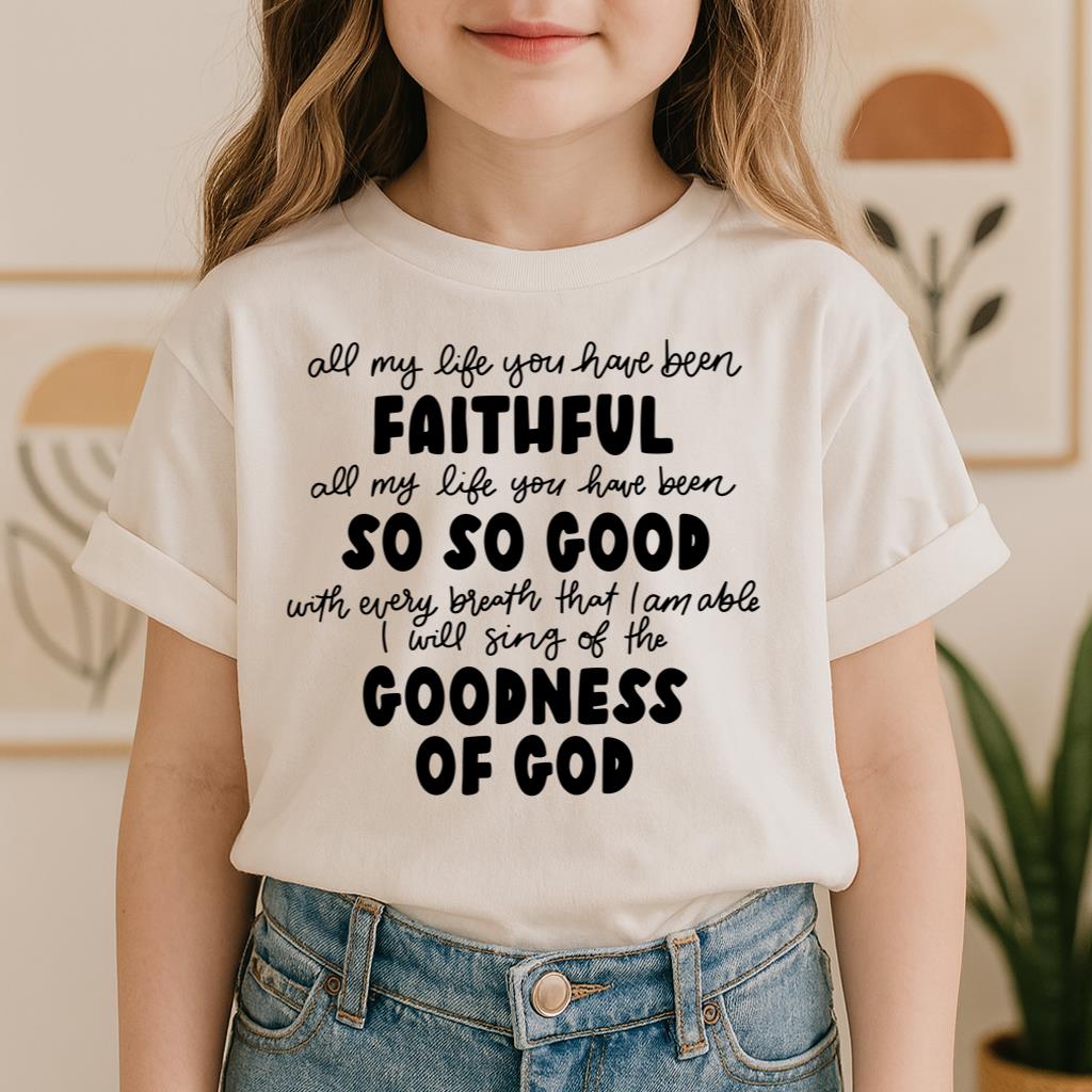 All My Life You Have Faithful Goodness Of God 07