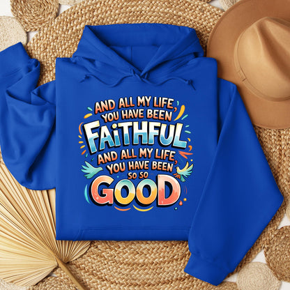 All My Life You Have Faithful