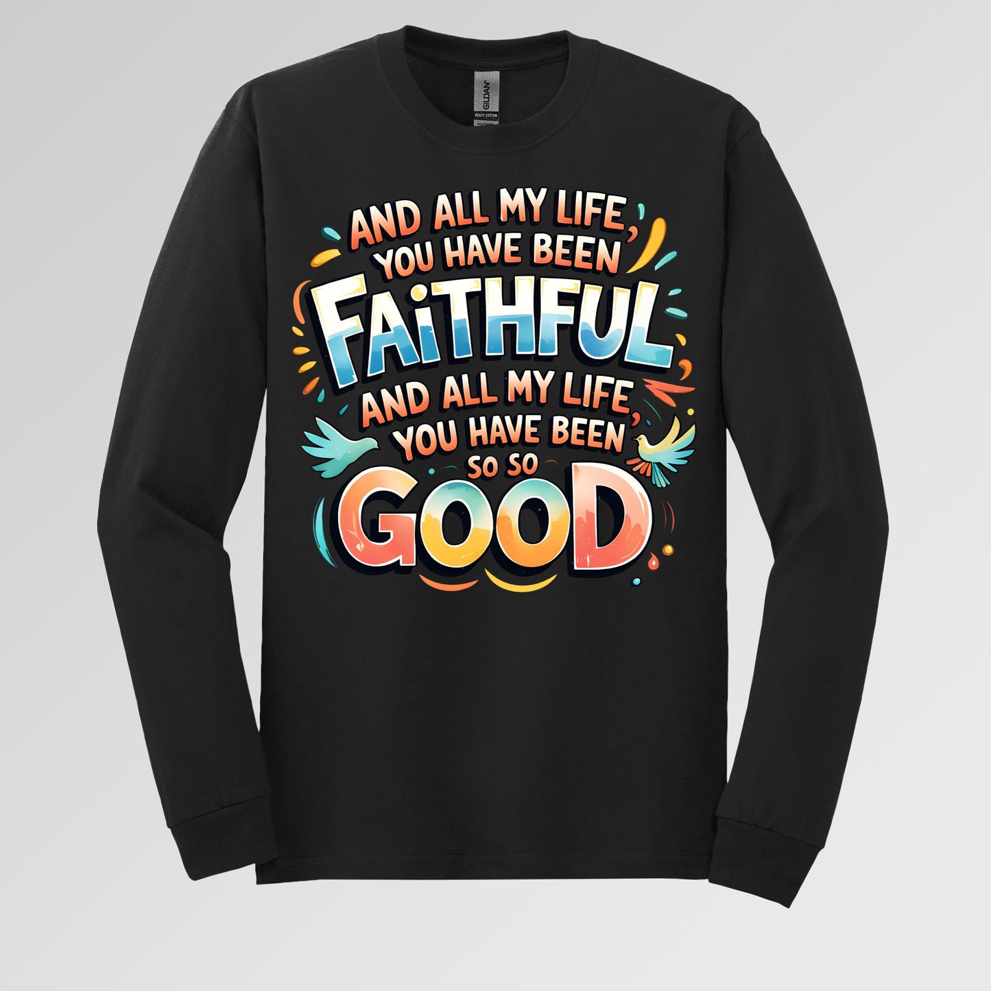 All My Life You Have Faithful