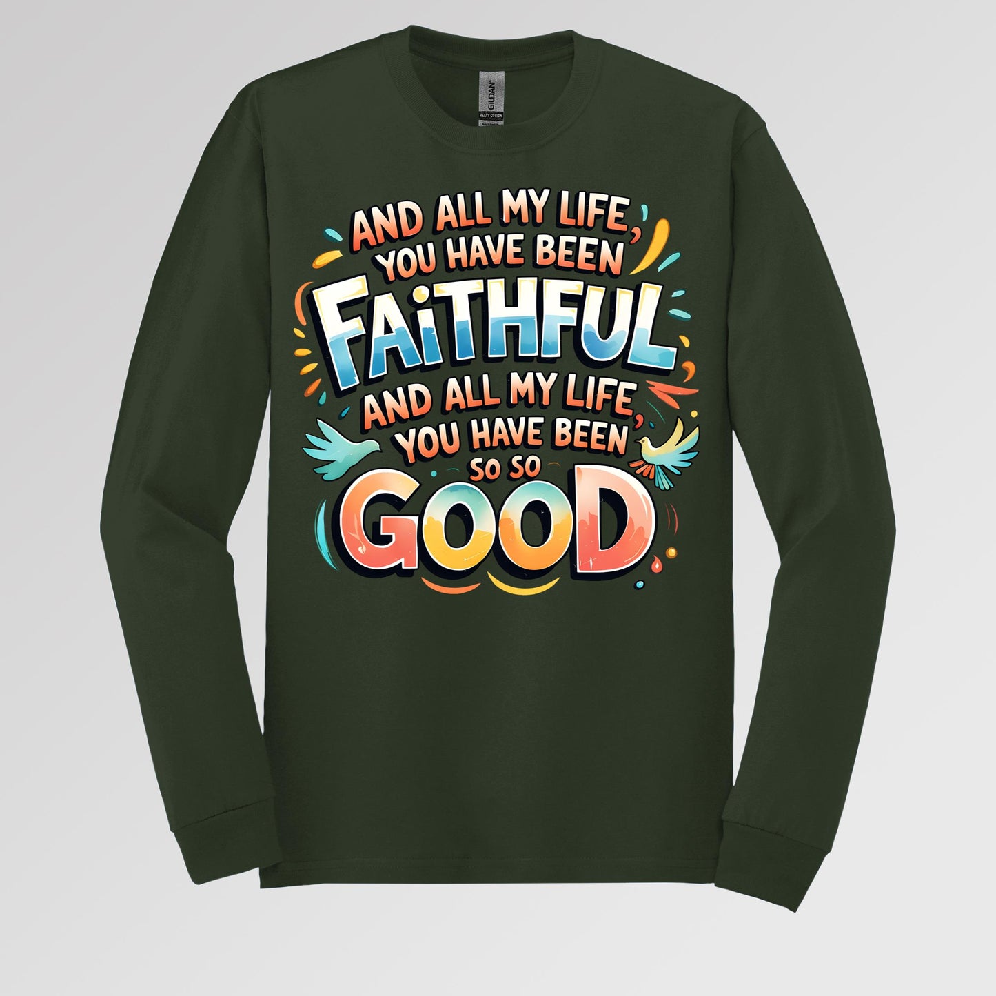 All My Life You Have Faithful