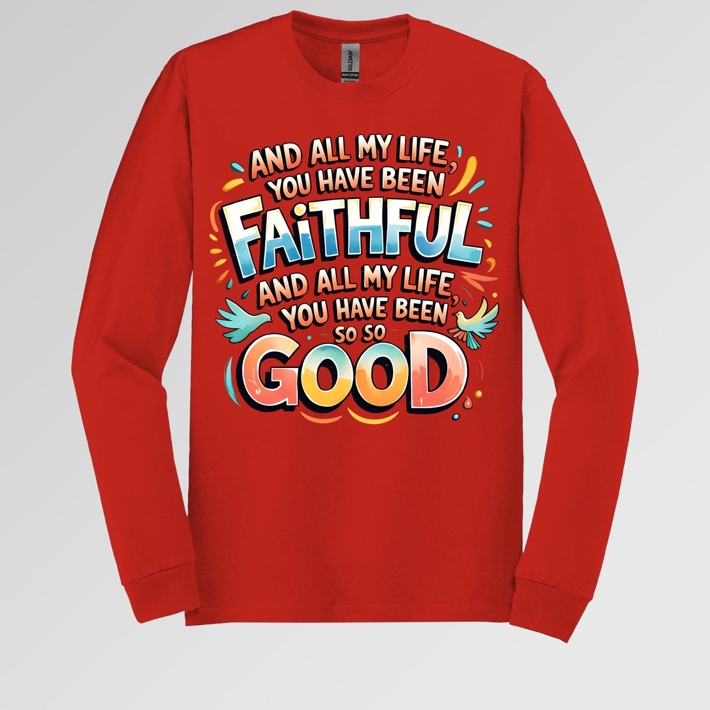 All My Life You Have Faithful