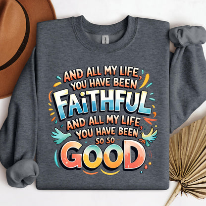 All My Life You Have Faithful