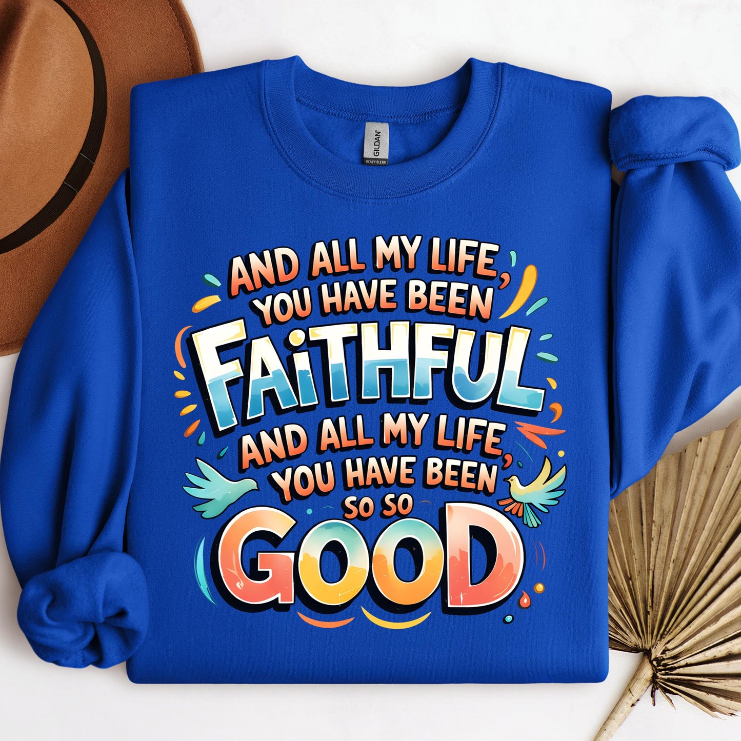 All My Life You Have Faithful