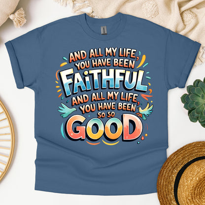 All My Life You Have Faithful