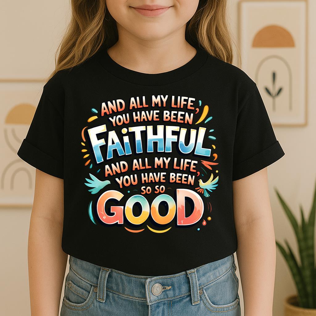 All My Life You Have Faithful
