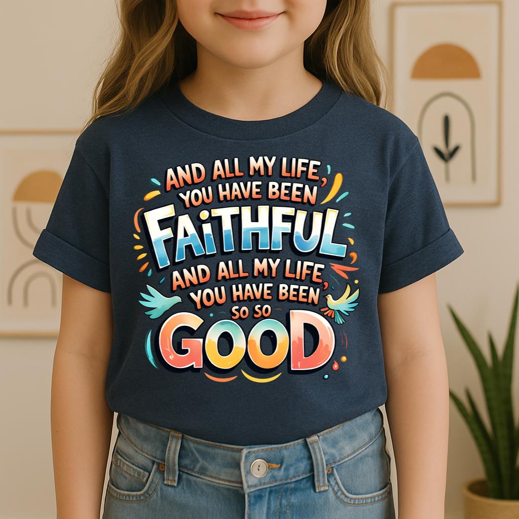 All My Life You Have Faithful