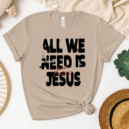 All We Need Is King Jesus