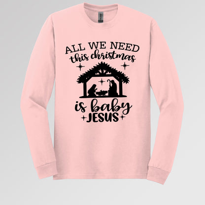 All We Need This Christmas Is Baby Jesus
